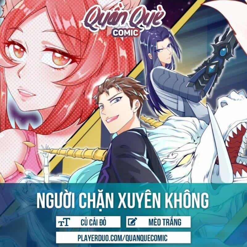 Người Chặn Xuyên Không - Chương 40 - ảnh 1