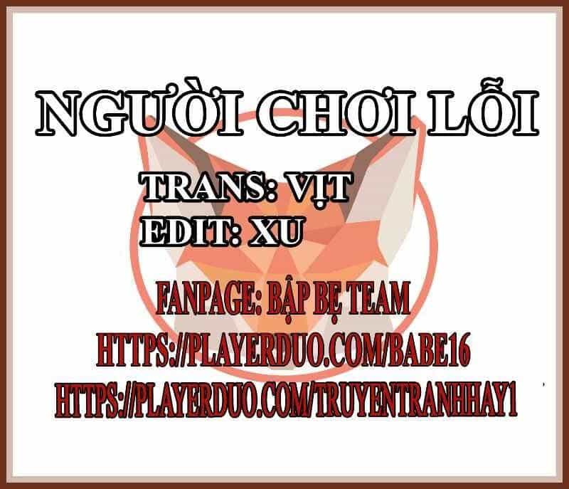 Người Chơi Lỗi - Chương 37 - ảnh 2
