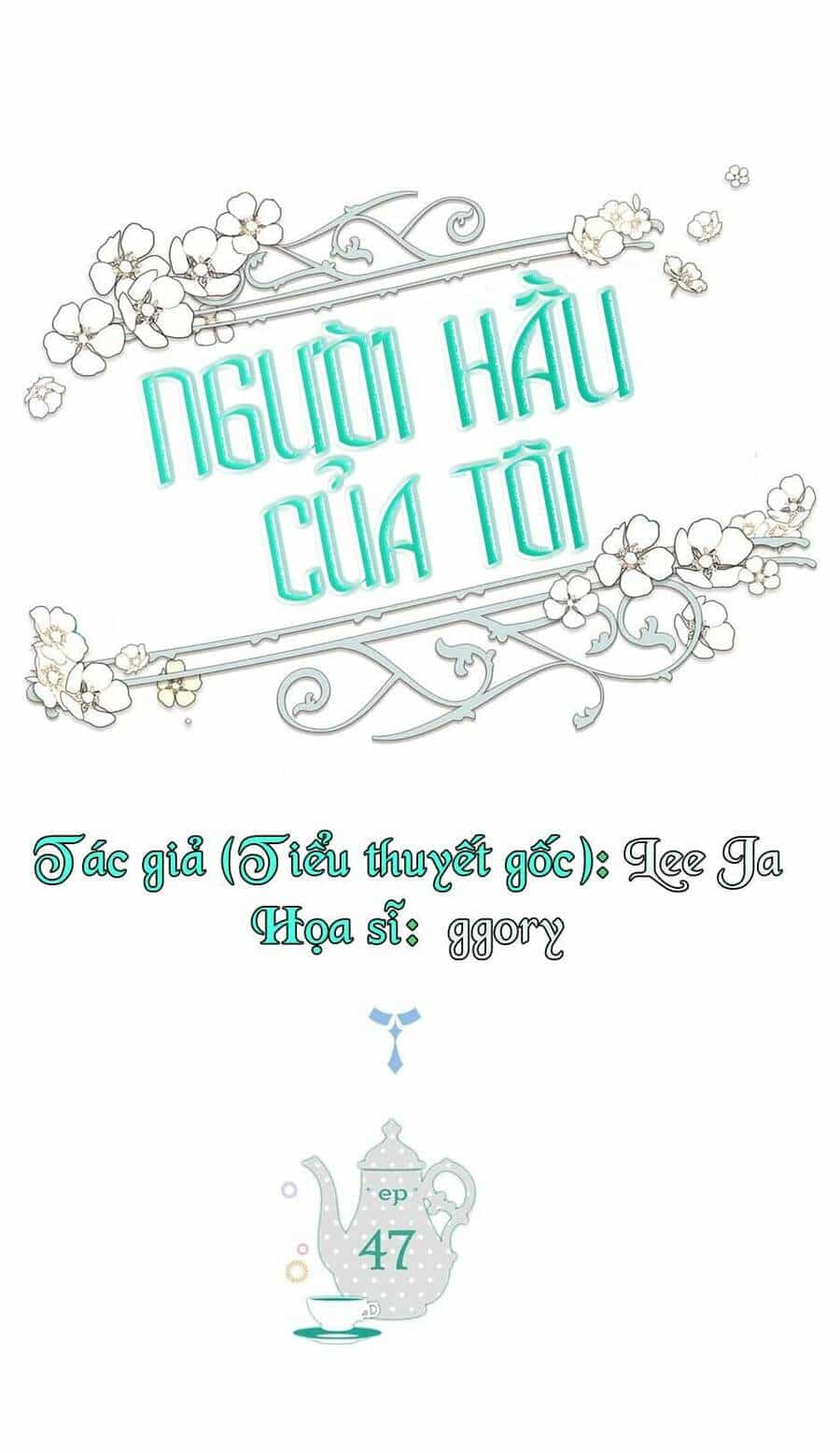 Người Hầu Của Tôi - Chương 47 - ảnh 3