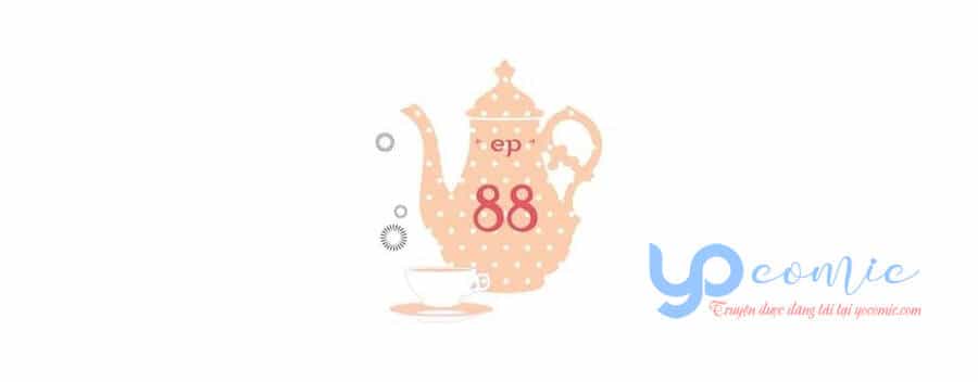 Người Hầu Của Tôi - Chương 88 - ảnh 2
