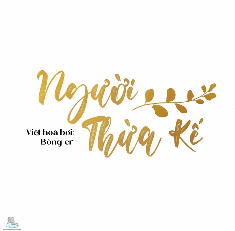 Người Thừa Kế - Chương 3 - ảnh 3