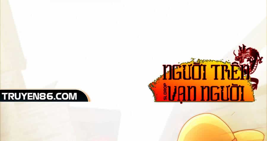 Người Trên Vạn Người - Chương 128 - ảnh 179