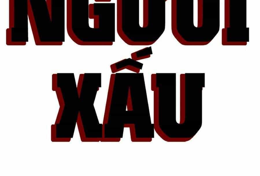 Người Xấu - Chương 9 - ảnh 20