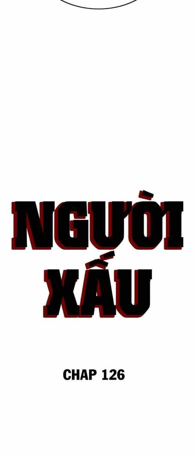 Người Xấu - Chương 126 - ảnh 4