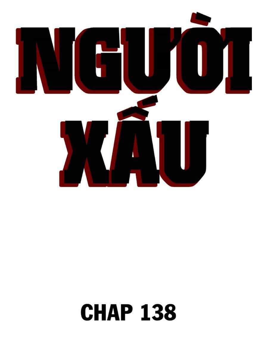 Người Xấu - Chương 138 - ảnh 7