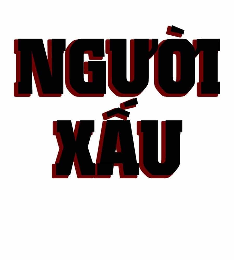 Người Xấu - Chương 207 - ảnh 216