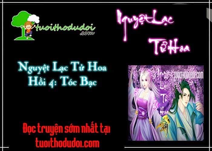 Nguyệt Lạc Tử Hoa - Chương 4 - ảnh 2
