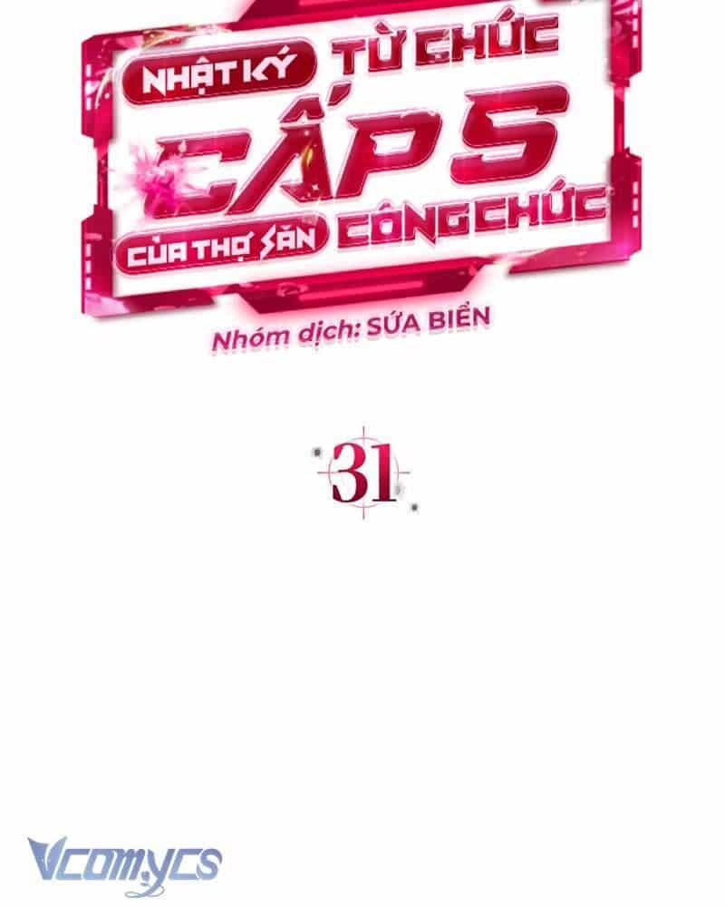 Nhật Ký Từ Chức Cấp S Của Thợ Săn Công Chức - Chương 31 - ảnh 59