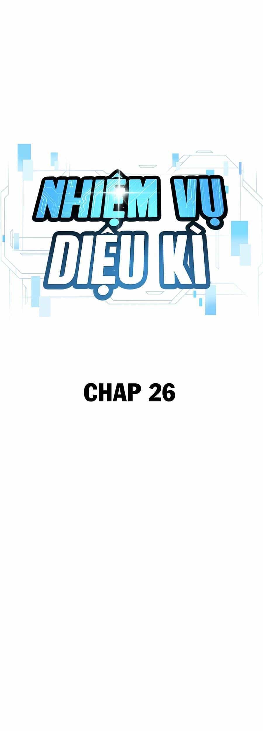 Nhiệm Vụ Diệu Kỳ - Chương 26 - ảnh 19
