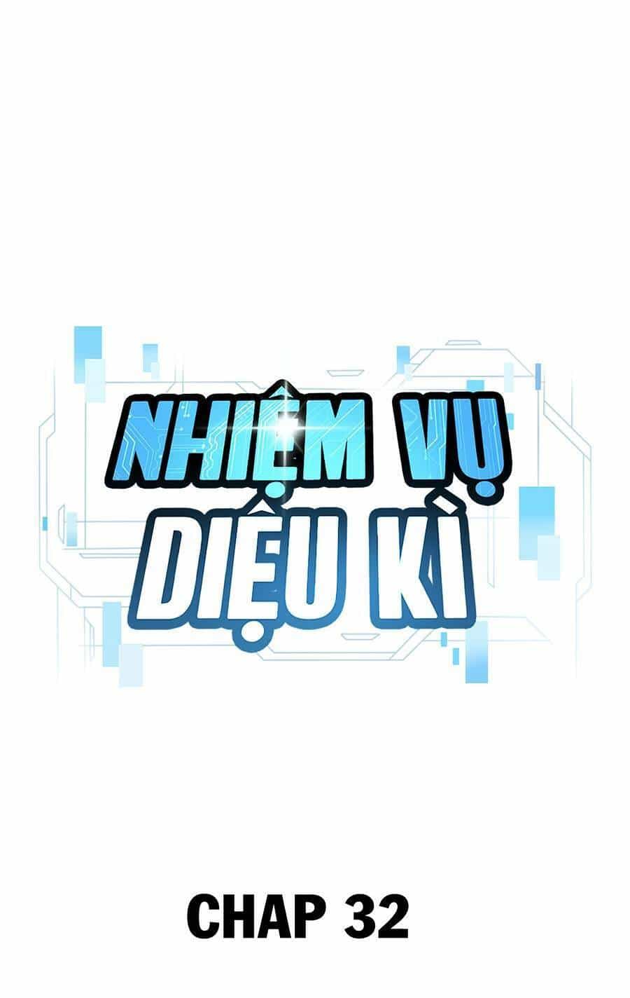 Nhiệm Vụ Diệu Kỳ - Chương 32 - ảnh 29