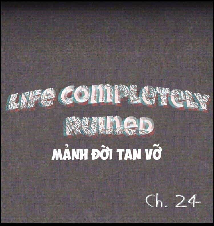 Những Mảnh Đời Tan Vỡ - Chương 24 - ảnh 22