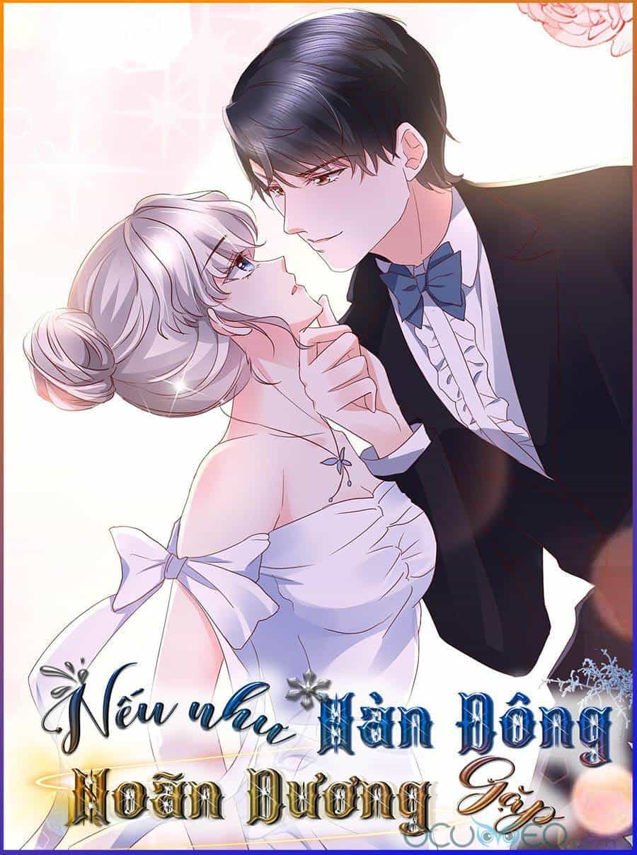 Nhược Hữu Hàn Đông Ngộ Noãn Dương - Chương 10 - ảnh 1
