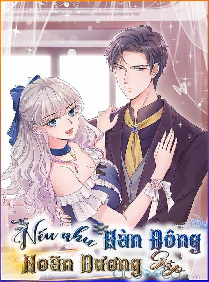 Nhược Hữu Hàn Đông Ngộ Noãn Dương - Chương 13 - ảnh 1