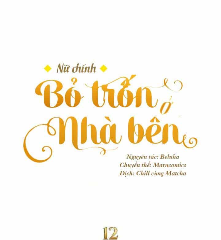 Nữ Chính Bỏ Trốn Ở Nhà Bên - Chương 12 - ảnh 11