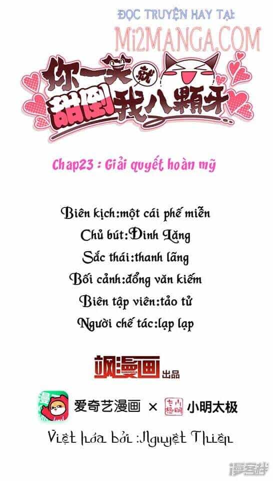 Nụ Cười Của Ngươi Ngọt Đến Mức Làm Gãy Tám Cái Răng Của Ta - Chương 23 - ảnh 2
