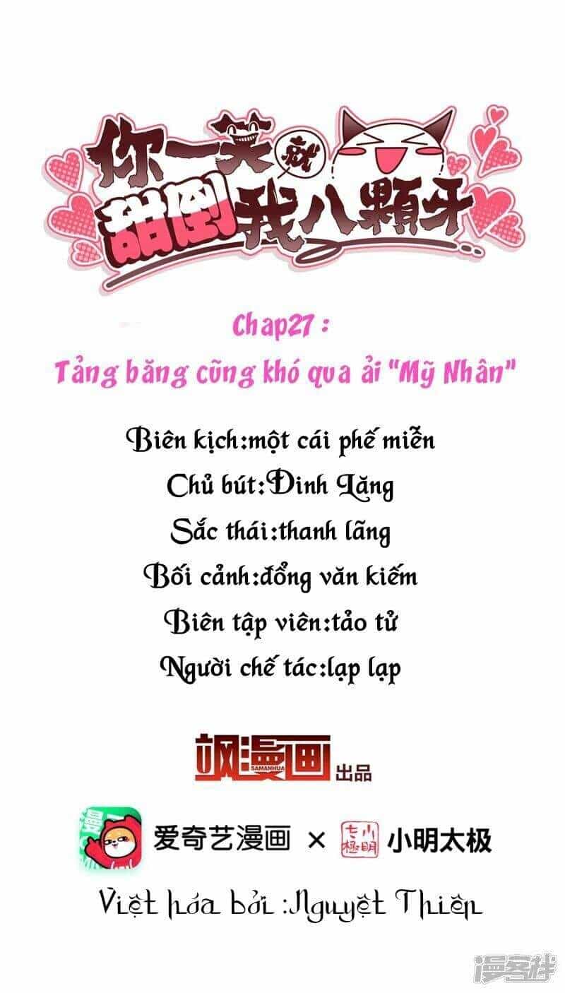 Nụ Cười Của Ngươi Ngọt Đến Mức Làm Gãy Tám Cái Răng Của Ta - Chương 27 - ảnh 2