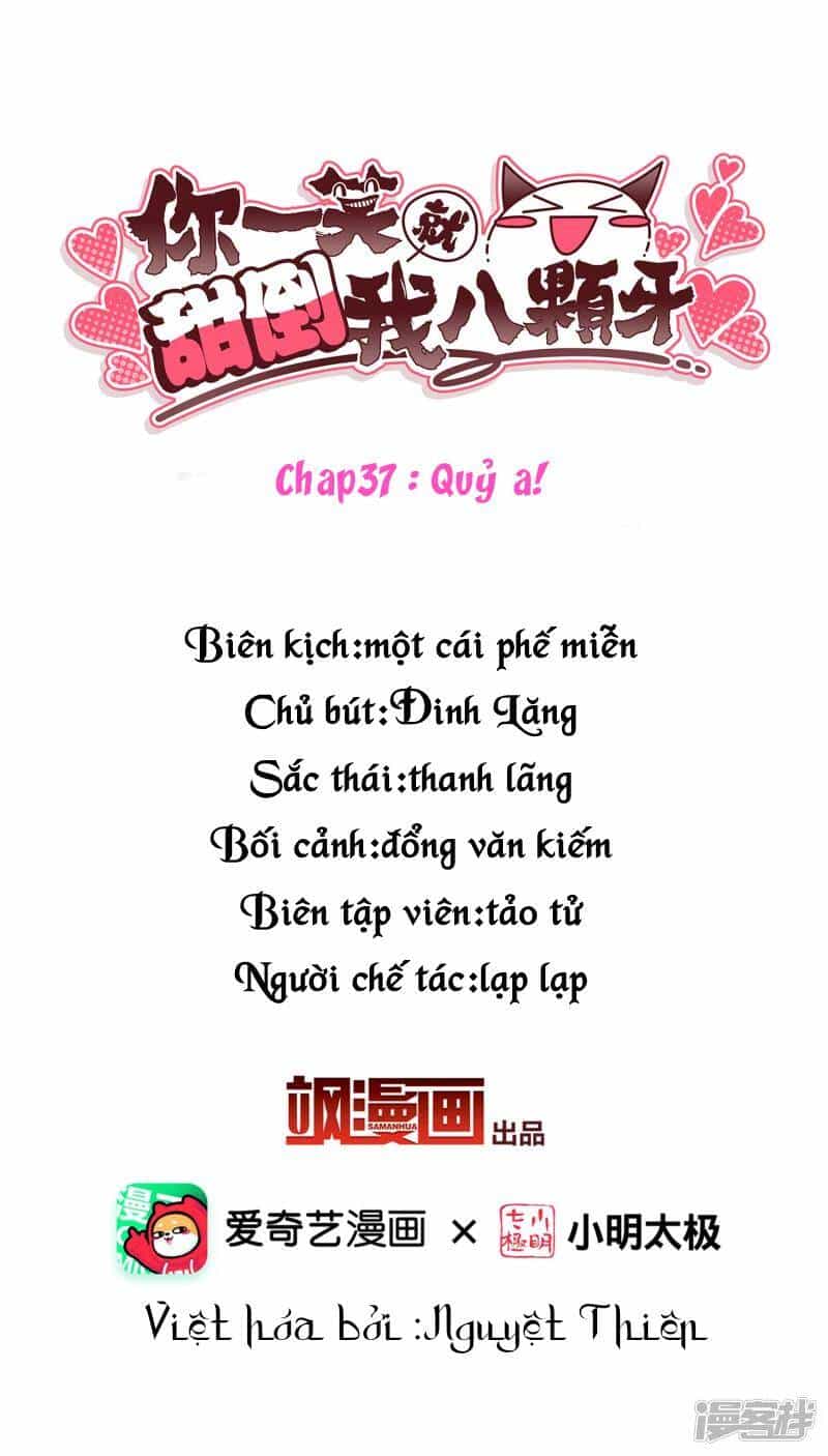 Nụ Cười Của Ngươi Ngọt Đến Mức Làm Gãy Tám Cái Răng Của Ta - Chương 37 - ảnh 2