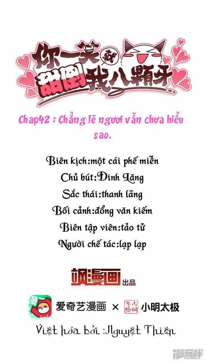 Nụ Cười Của Ngươi Ngọt Đến Mức Làm Gãy Tám Cái Răng Của Ta - Chương 42 - ảnh 3