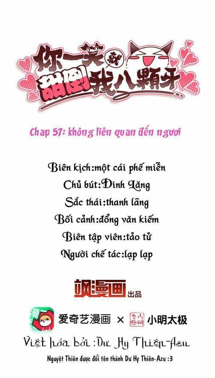 Nụ Cười Của Ngươi Ngọt Đến Mức Làm Gãy Tám Cái Răng Của Ta - Chương 57 - ảnh 2