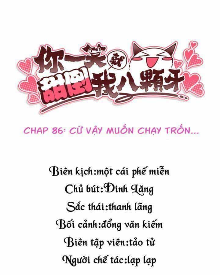 Nụ Cười Của Ngươi Ngọt Đến Mức Làm Gãy Tám Cái Răng Của Ta - Chương 86 - ảnh 3
