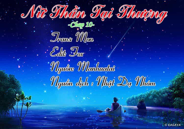 Nữ Thần Tại Thượng - Chương 10 - ảnh 1