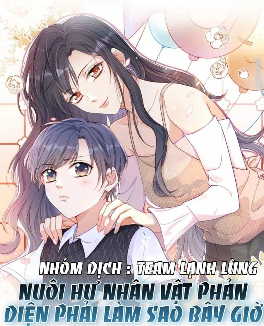 Nuôi Hư Nhân Vật Phản Diện Phải Làm Sao Bây Giờ - Chương 3 - ảnh 2