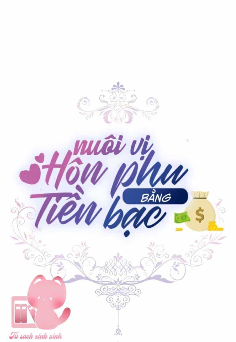 Nuôi Vị Hôn Phu Bằng Tiền Bạc - Chương 41 - ảnh 31