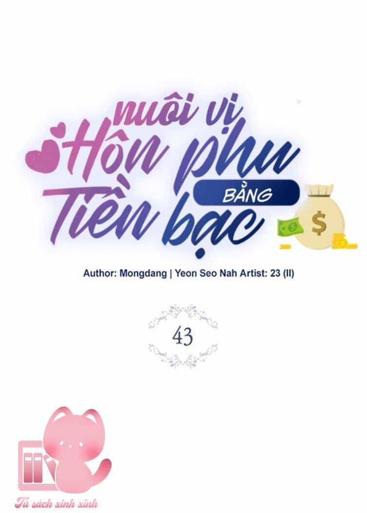 Nuôi Vị Hôn Phu Bằng Tiền Bạc - Chương 43 - ảnh 24
