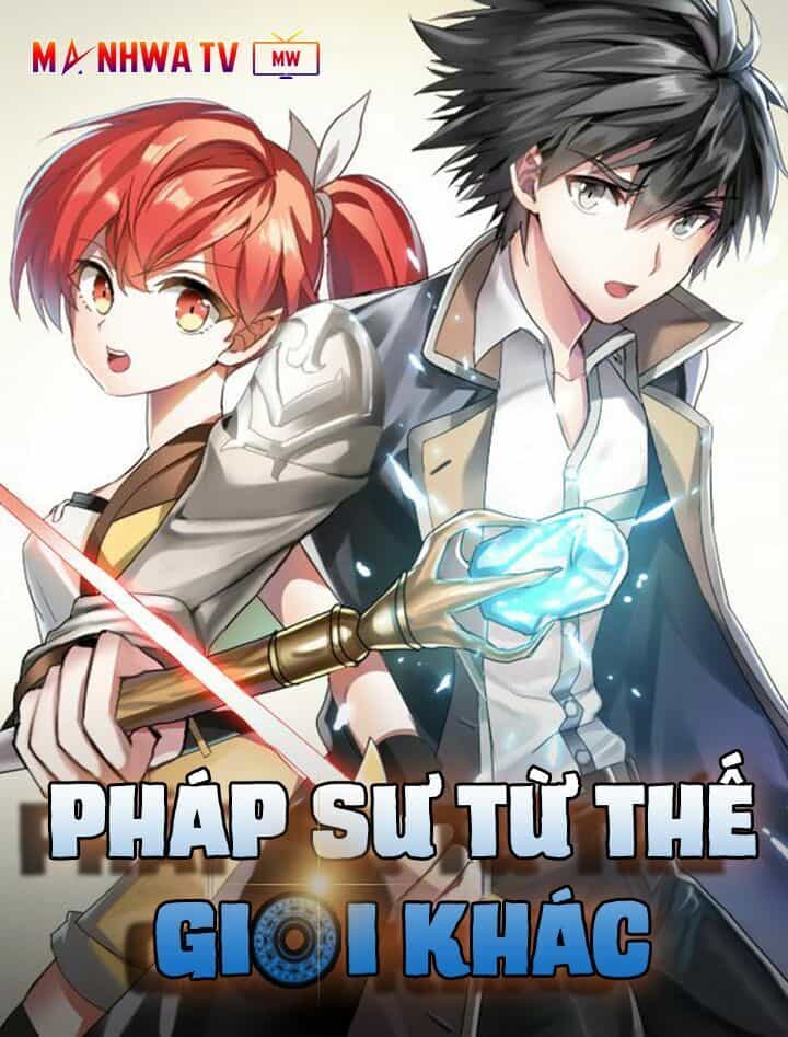 Pháp Sư Từ Thế Giới Khác - Chương 2 - ảnh 3
