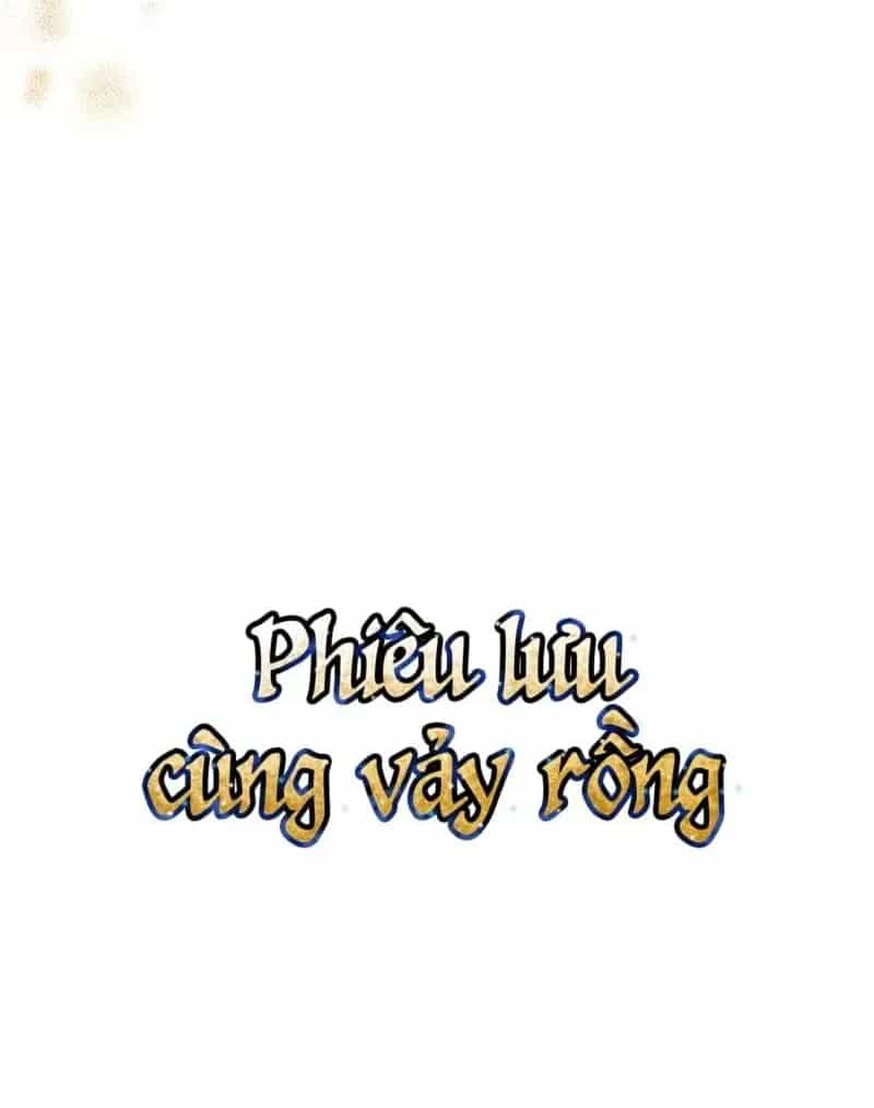 Phiêu Lưu Cùng Vảy Rồng - Chương 34 - ảnh 112