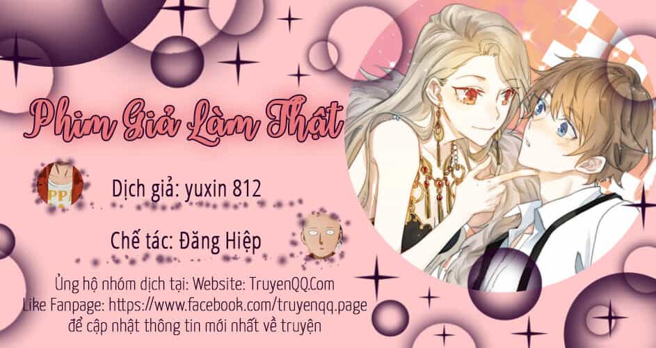 Phim Giả Làm Thật - Chương 26 - ảnh 1