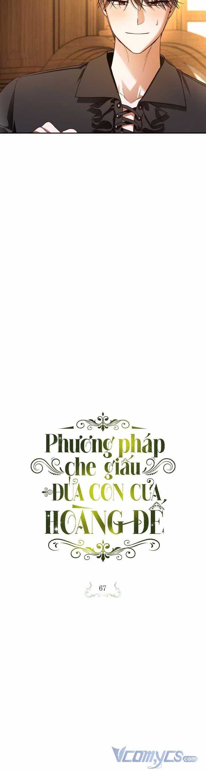 Phương Pháp Che Giấu Đứa Con Của Hoàng Đế - Chương 67 - ảnh 6
