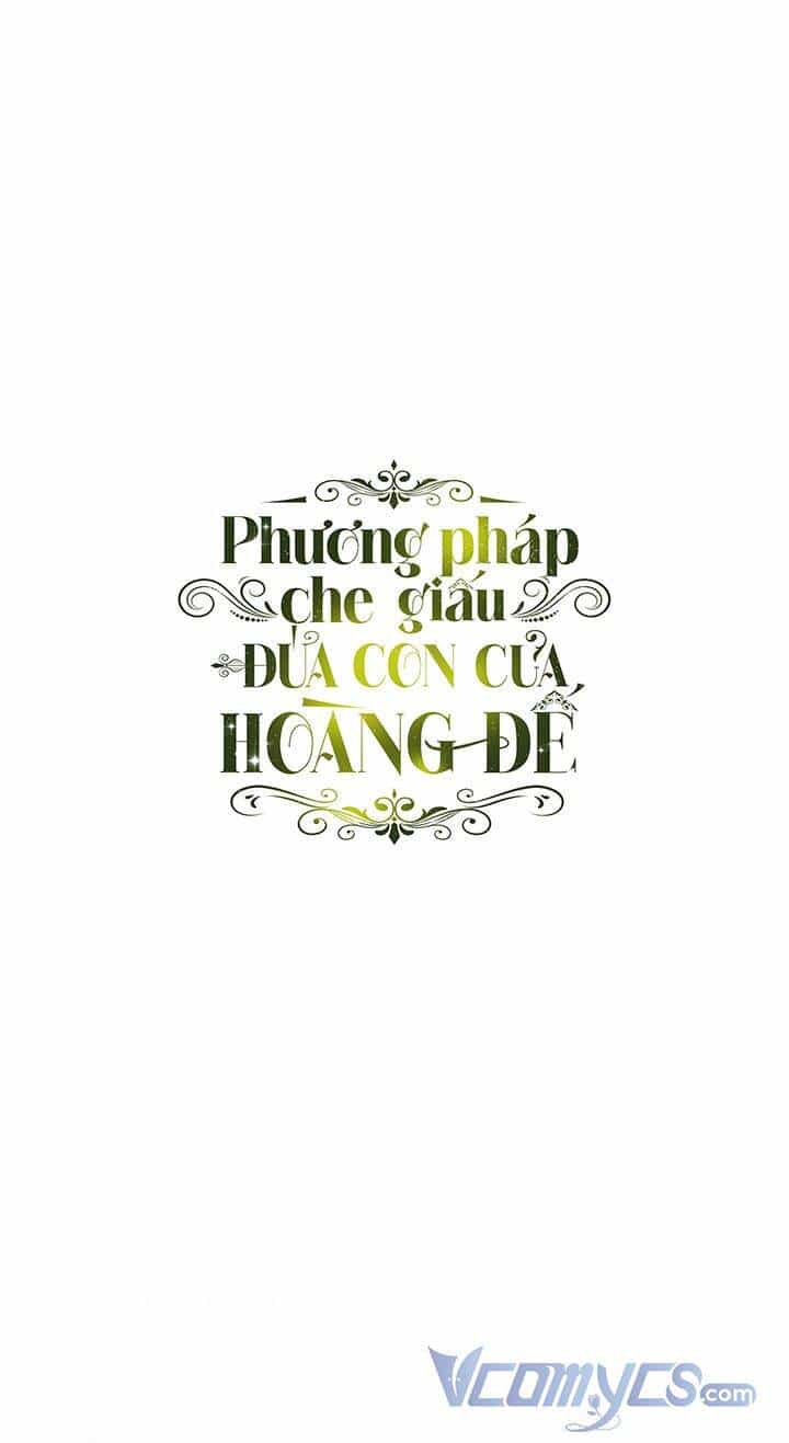Phương Pháp Che Giấu Đứa Con Của Hoàng Đế - Chương 6 - ảnh 1