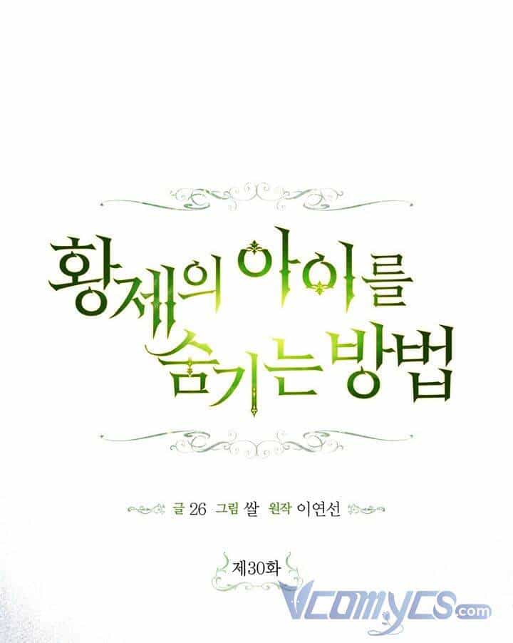 Phương Pháp Che Giấu Đứa Con Của Hoàng Đế - Chương 30 - ảnh 33