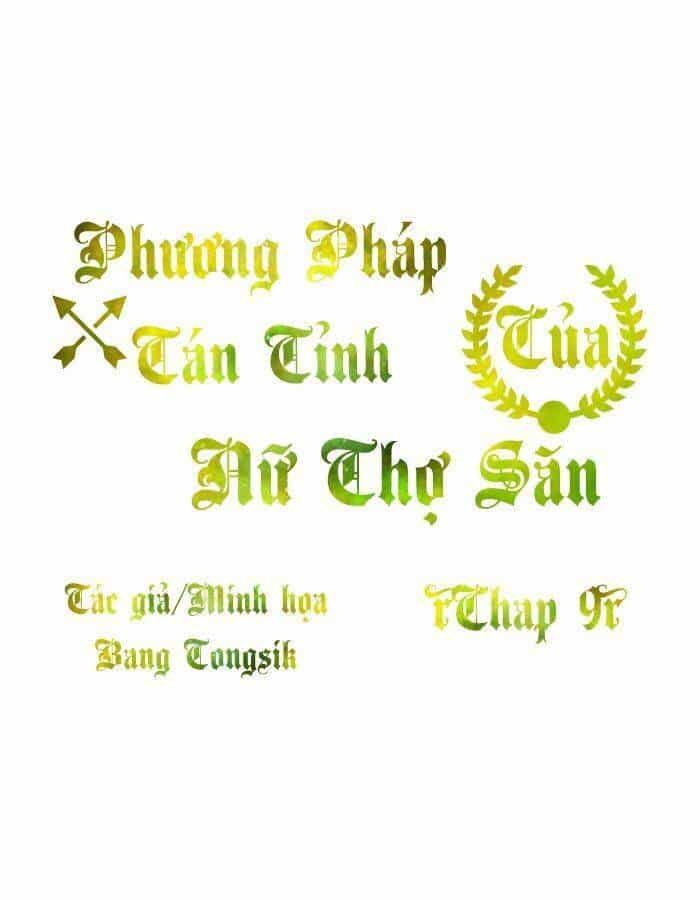 Phương Pháp Tán Tỉnh Của Nữ Thợ Săn - Chương 9 - ảnh 1