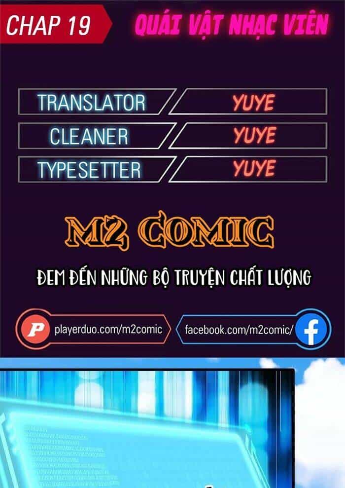 Quái Vật Nhạc Viên - Chương 19 - ảnh 1