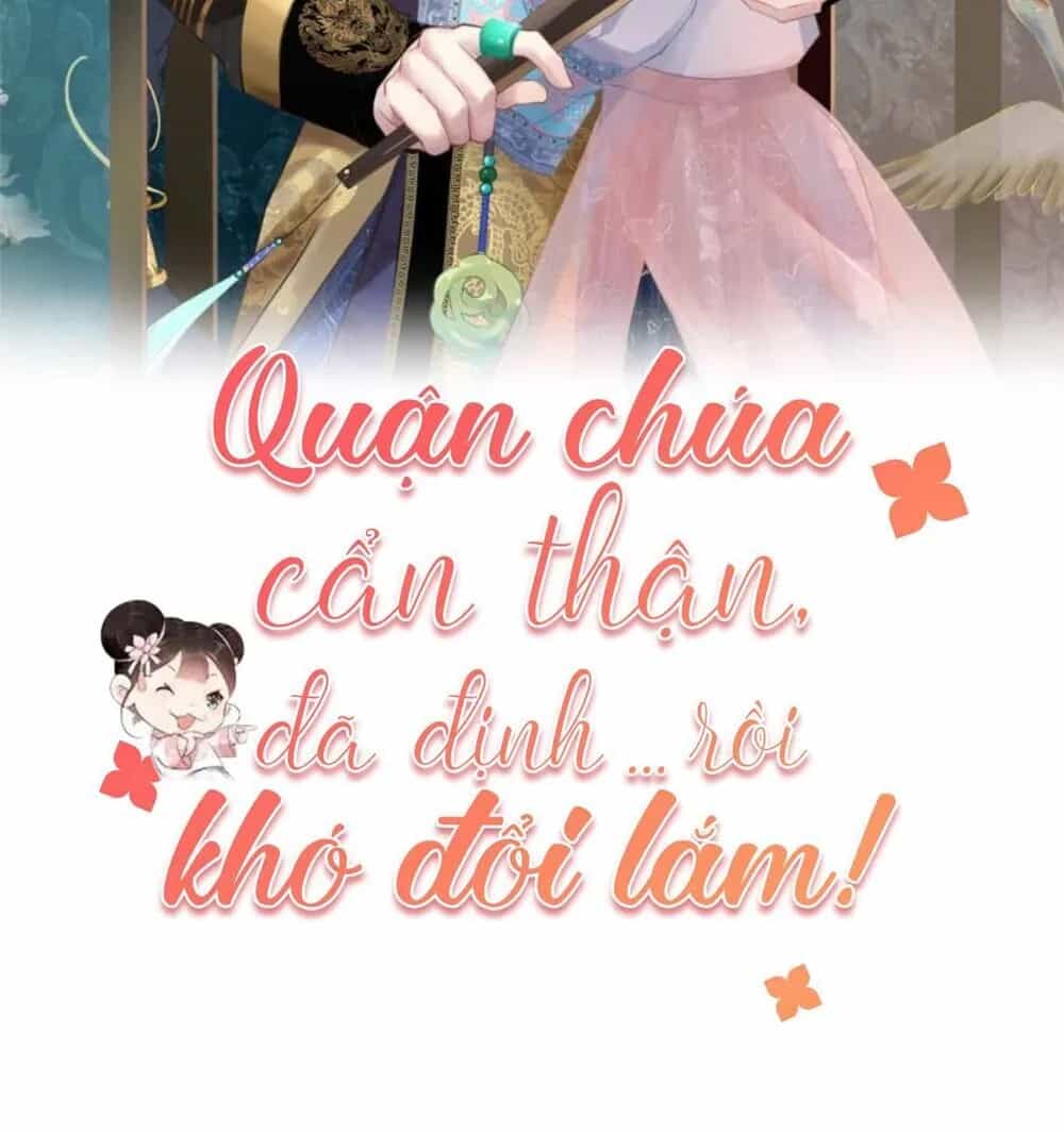Quận Chúa Cẩn Thận, Đã Định Rồi Khó Đổi Lắm! - Chương 1.5 - ảnh 2