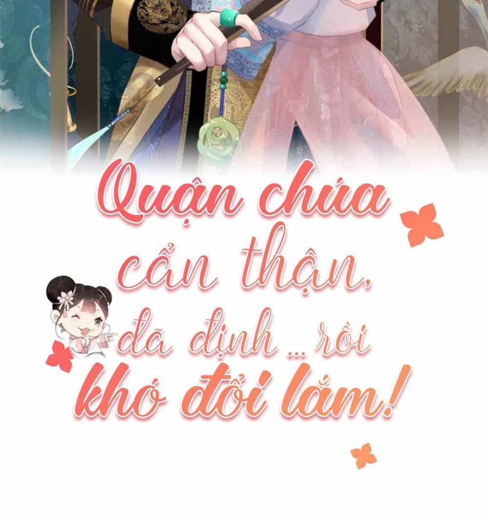 Quận Chúa Cẩn Thận, Đã Định Rồi Khó Đổi Lắm! - Chương 21 - ảnh 2
