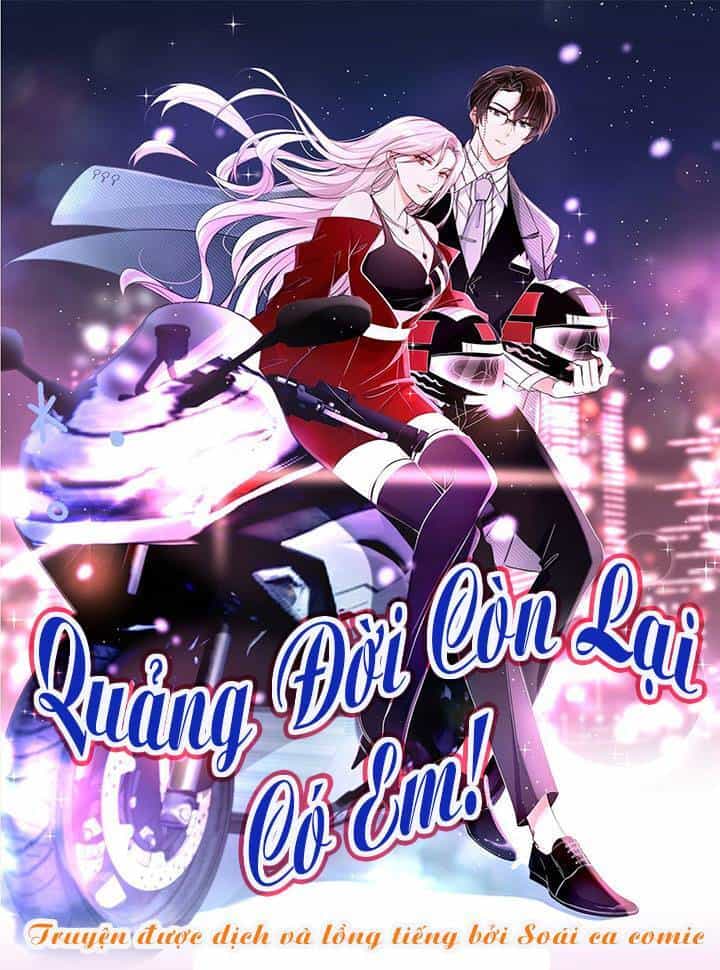Quảng Đời Còn Lại Có Em - Chương 1 - ảnh 1