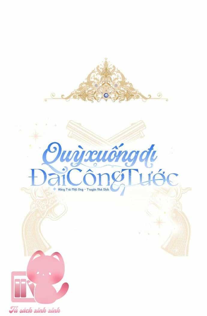 Quỳ Xuống Đi, Đại Công Tước! - Chương 3 - ảnh 3