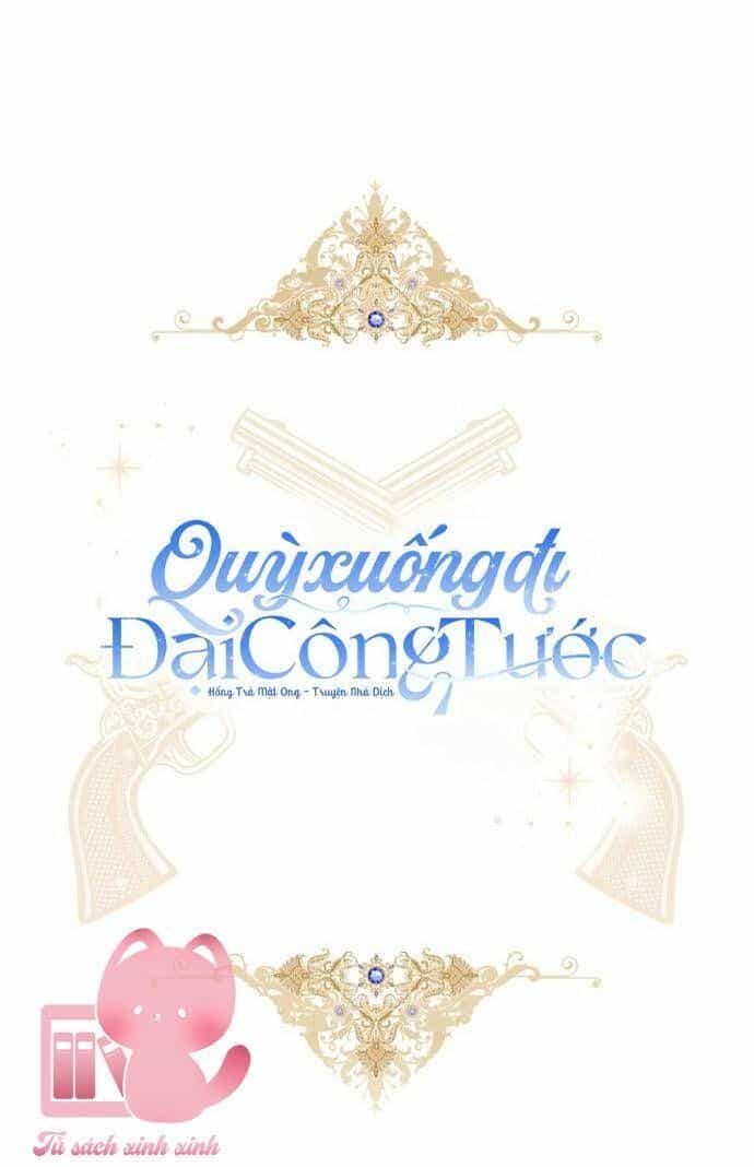 Quỳ Xuống Đi, Đại Công Tước! - Chương 9 - ảnh 31