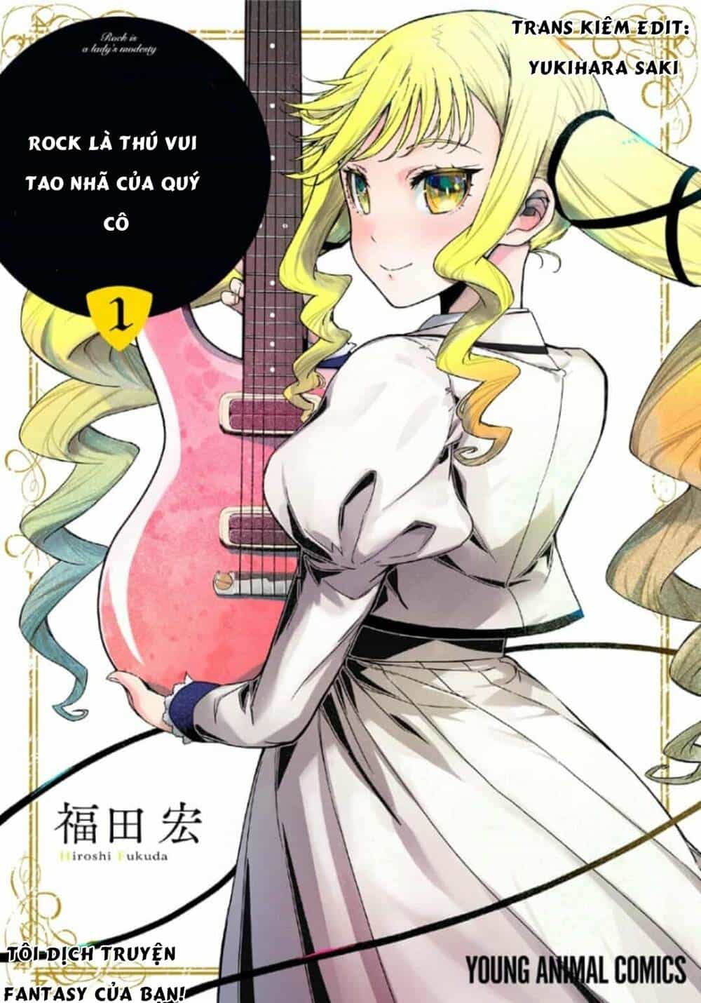 Rock Là Thú Vui Tao Nhã Của Quý Cô - Chương 1 - ảnh 1