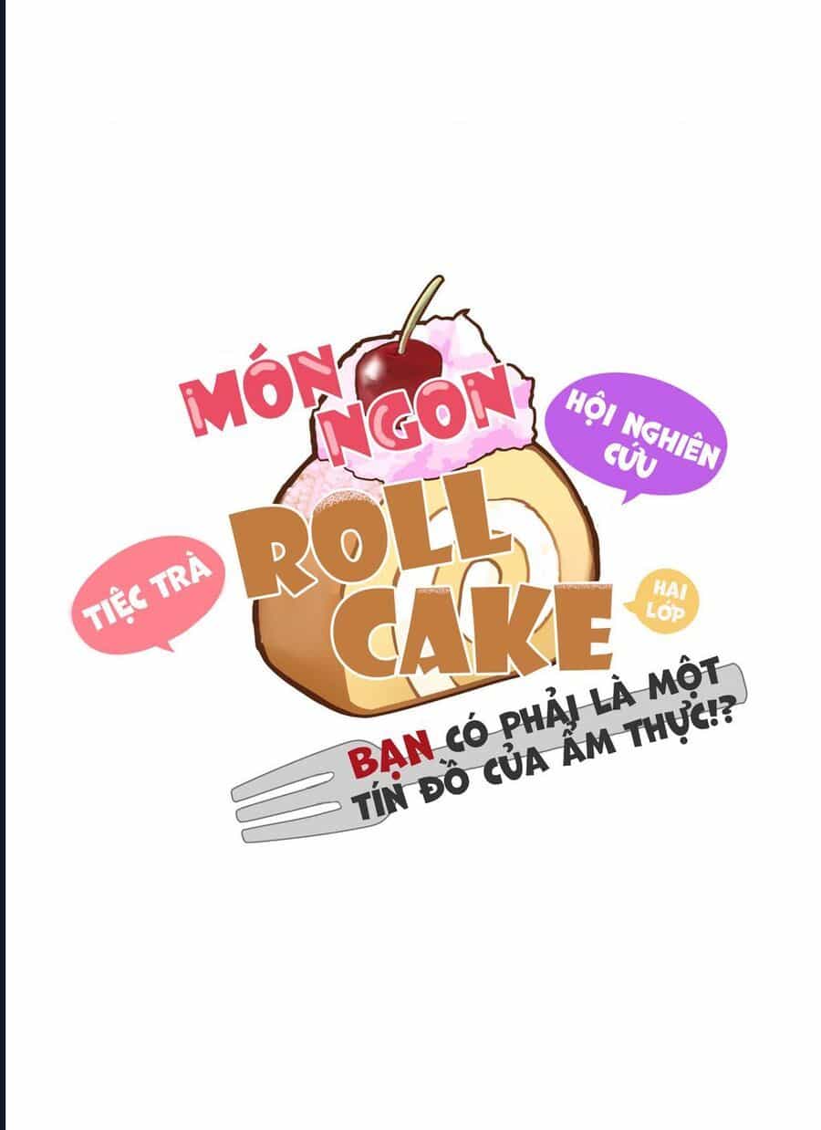 Roll Cake Món Ngon Khó Cưỡng - Chương 1 - ảnh 35