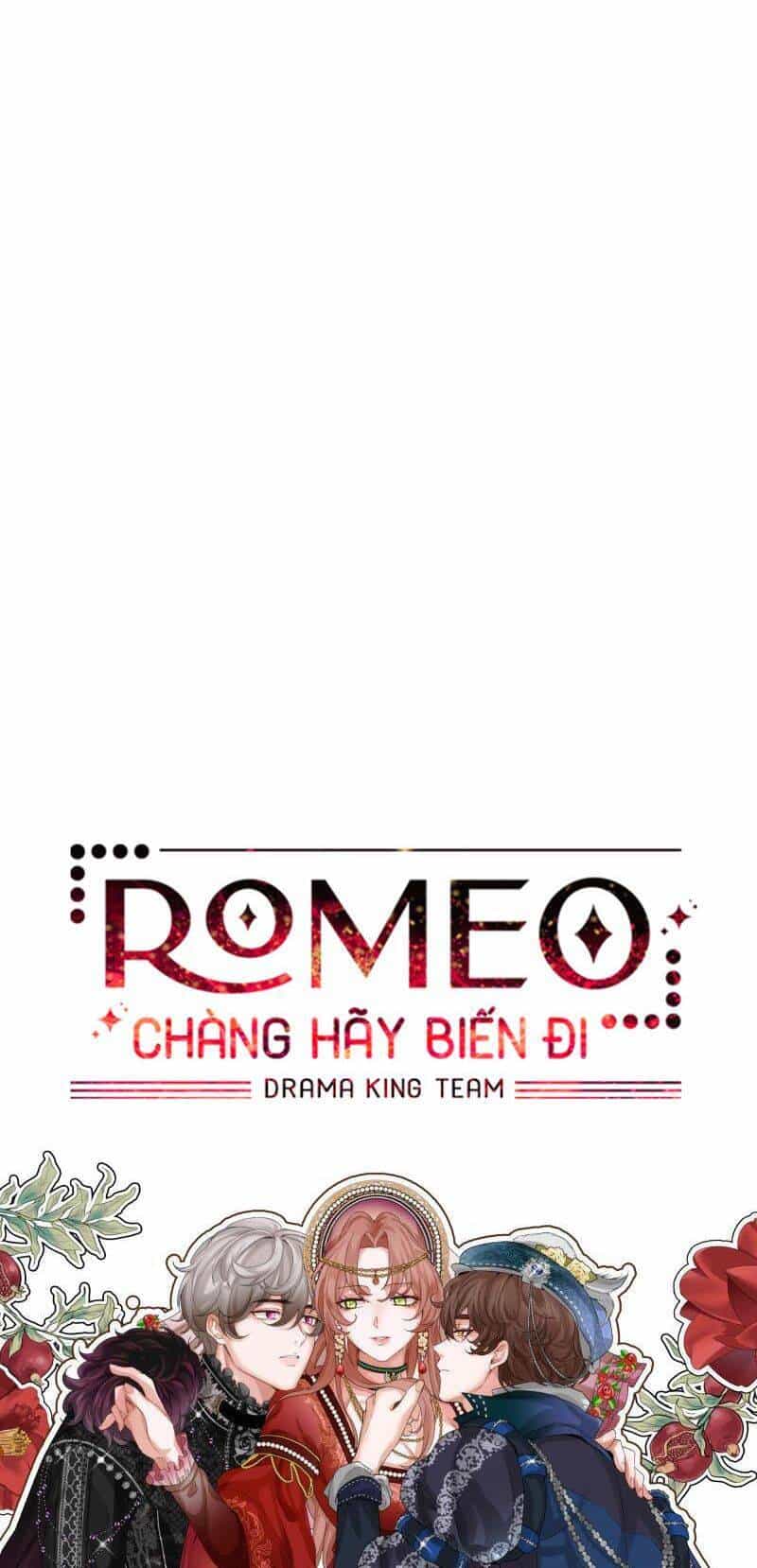 Romeo, Chàng Hãy Biến Đi - Chương 23 - ảnh 57