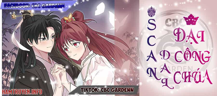 Scandal Đại Công Chúa - Chương 12 - ảnh 2