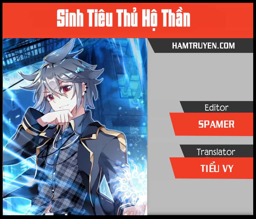 Sinh Tiêu Thủ Hộ Thần - Chương 11 - ảnh 1