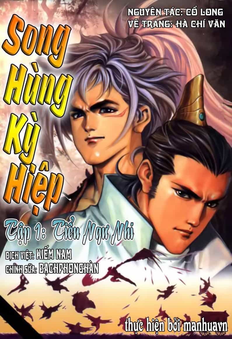 Song Hùng Kỳ Hiệp - Chương 1 - ảnh 1