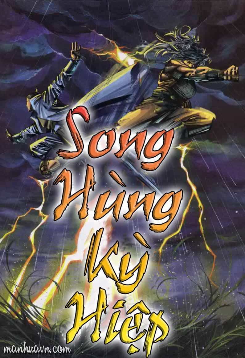 Song Hùng Kỳ Hiệp - Chương 1 - ảnh 7