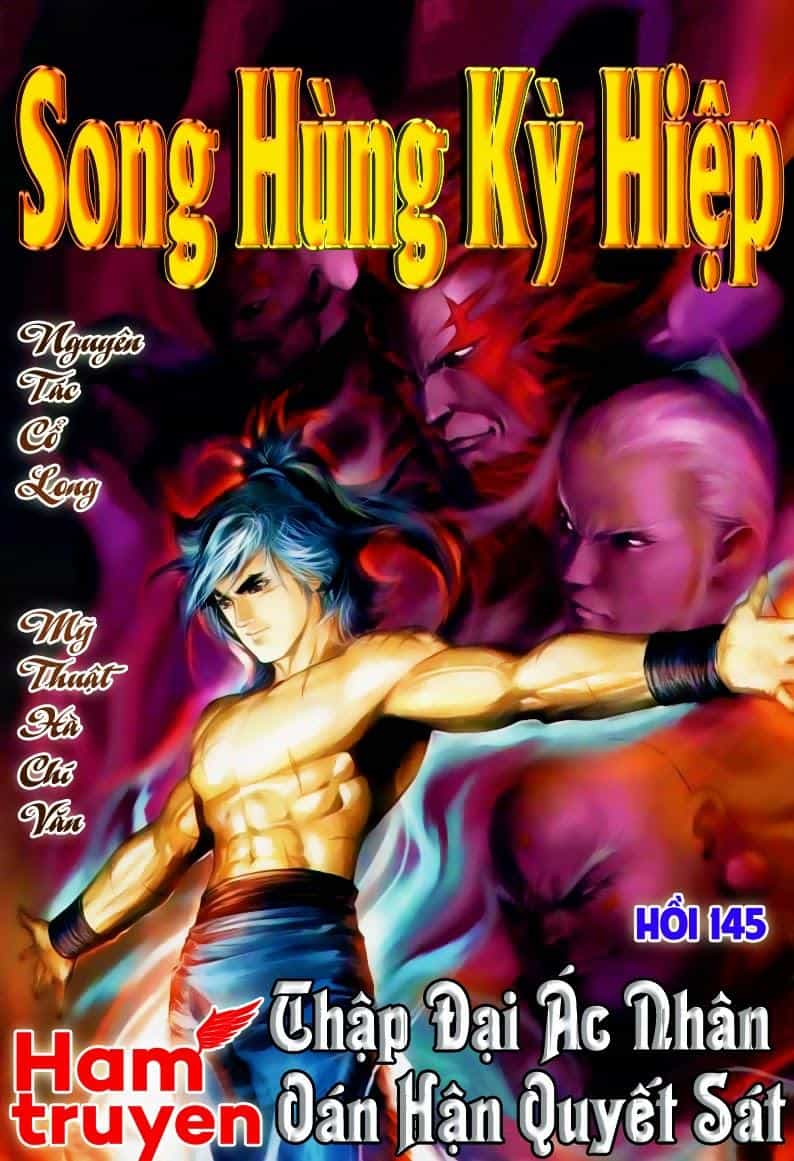 Song Hùng Kỳ Hiệp - Chương 145 - ảnh 1
