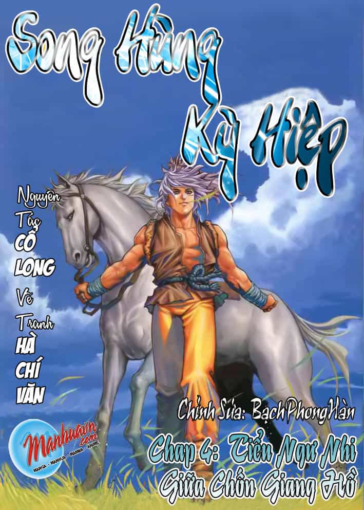Song Hùng Kỳ Hiệp - Chương 4 - ảnh 1